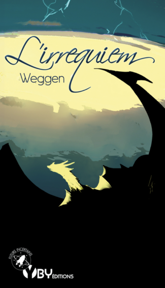 Couverture de "L'irrequiem", par Weggen, dessin de Clays, YBY Éditions.