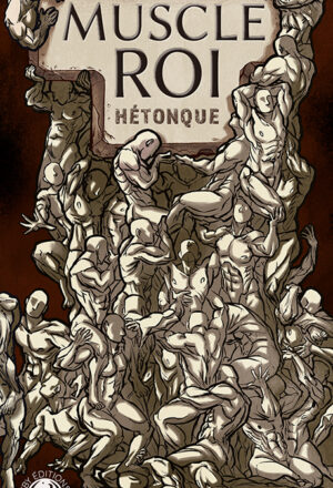 Couverture de "Muscle roi", par Hétonque, dessin de Lilliam Thomdet, YBY Éditions.