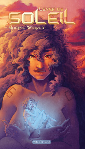 Lever de soleil - Noémie Wiorek - YBY Éditions