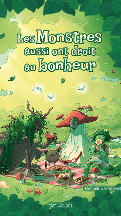 Couverture de "Les Monstres aussi ont droit au bonheur", recueil de nouvelles, dessin de Mistéxpi, YBY Éditions.